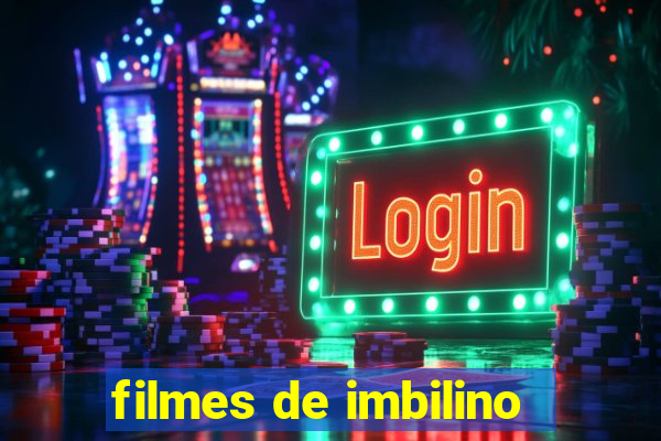 filmes de imbilino